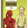 L'ossessione del futuro (Philip K. Dick a trent'anni dalla morte)